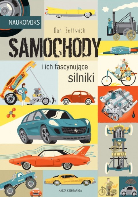 Książeczka Samochody i ich fascynujące silniki Nasza księgarnia Książeczka Samochody i ich fascynujące silniki Nasza księgarnia
