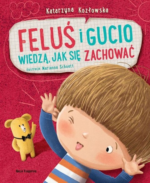 Książeczka Feluś i Gucio wiedzą jak się zachować Nasza księgarnia Książeczka Feluś i Gucio wiedzą jak się zachować Nasza księgarnia