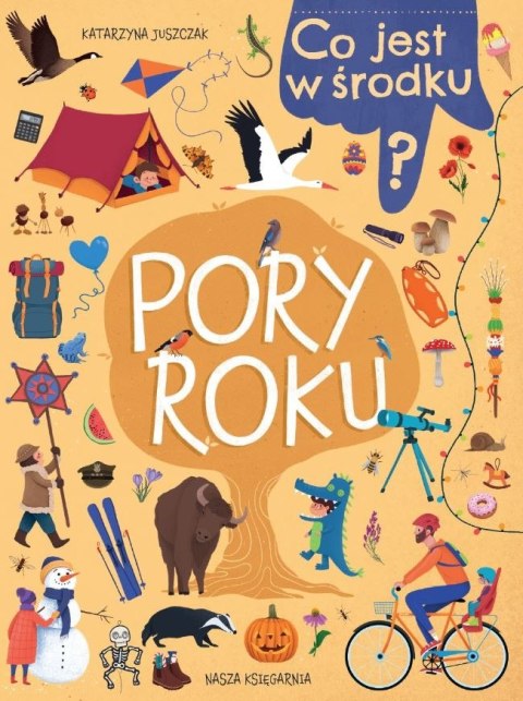Książeczka Co jest w środku? Pory roku Nasza księgarnia Książeczka Co jest w środku? Pory roku Nasza księgarnia