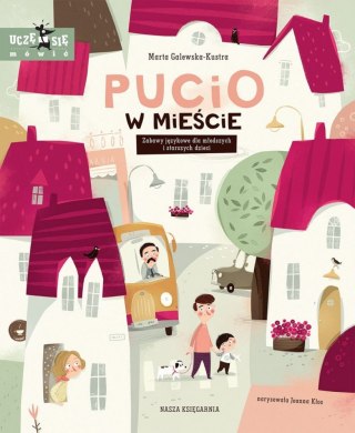 Książeczka Pucio w mieście. Zabawy językowe dla młodszych i starszych dzieci. Nasza księgarnia