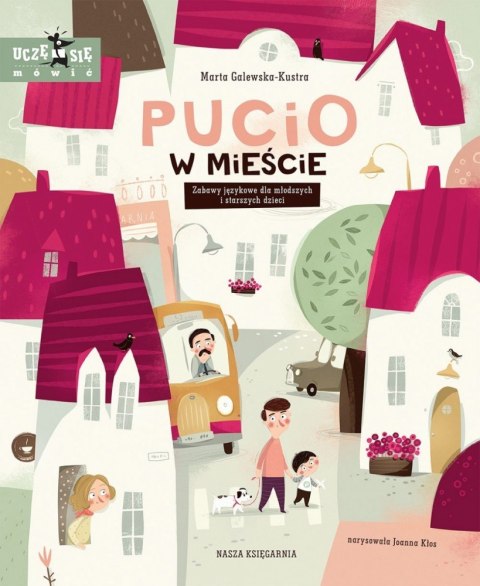 Książeczka Pucio w mieście. Zabawy językowe dla młodszych i starszych dzieci. Nasza księgarnia