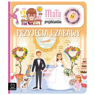 Aksjomat Aksjomat Mała projektantka. Przyjęcia i zabawy. Książka z naklejkami KS0892